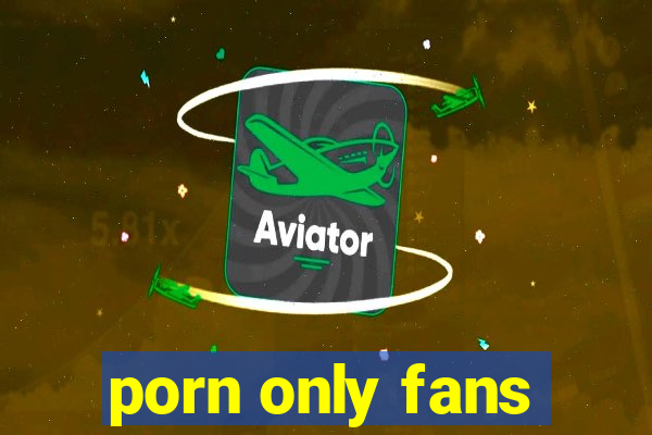 porn only fans